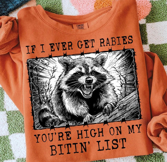 If I ever get rabies Shirt