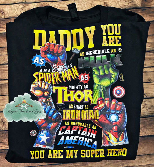 Daddy you are my super hero Shirt